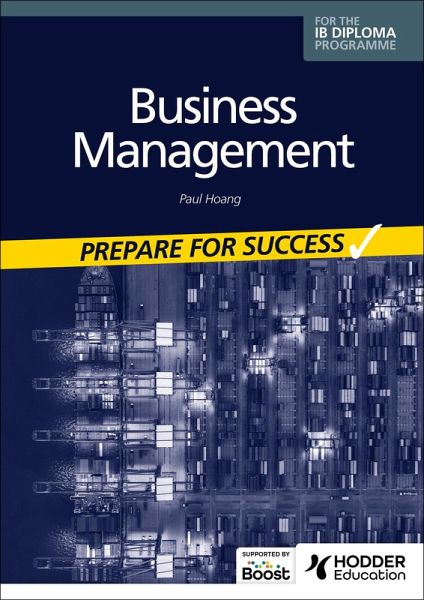 Business management for the IB Diploma: Prepare for Success (eBook, ePUB) Business management for the IB Diploma: Prepare for Success (eBook, ePUB)