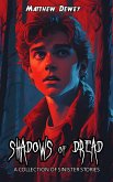 Shadows of Dread: A Collection of Sinister Stories (eBook, ePUB)