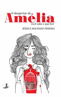 O despertar de Amélia (eBook, ePUB) - Pereira, Jéssica Machado