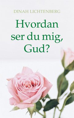 Hvordan ser du mig, Gud? (eBook, ePUB)