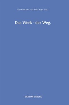 Das Werk – der Weg (eBook, ePUB) - Koethen, Eva