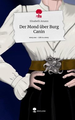 Cover Der Mond über Burg Canin. Life is a Story - story.one