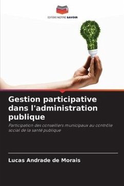 Gestion participative dans l'administration publique - Andrade de Morais, Lucas