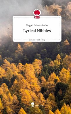 Lyrical Nibbles. Life is a Story - story.one - Boizot-Roche, Magali