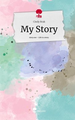 My Story. Life is a Story - story.one - Brak, Cindy