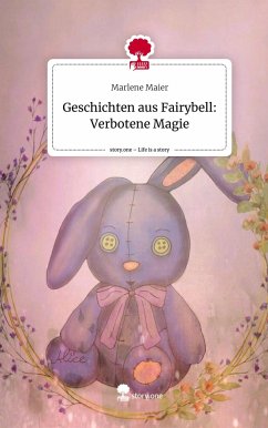 Geschichten aus Fairybell: Verbotene Magie. Life is a Story - story.one - Maier, Marlene