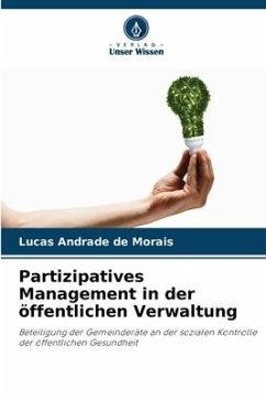 Partizipatives Management in der öffentlichen Verwaltung - Andrade de Morais, Lucas