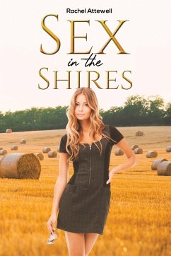 Sex in the Shires - Attewell, Rachel