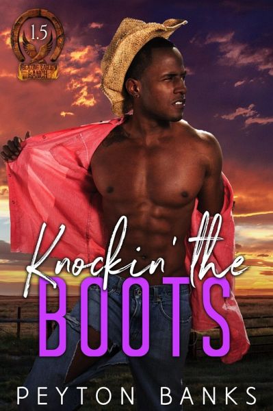 Knockin' The Boots (Blazing Eagle Ranch) (eBook, ePUB)