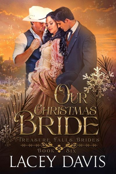 Our Christmas Bride (Treasure Falls Brides, #6) (eBook, ePUB) Our Christmas Bride (Treasure Falls Brides, #6) (eBook, ePUB)