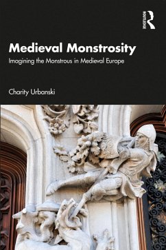 Medieval Monstrosity (eBook, PDF) - Urbanski, Charity