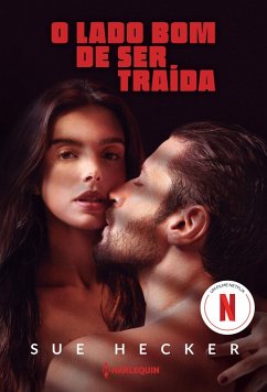 Cover O lado bom de ser traída - O livro que inspirou o filme da Netflix (eBook, ePUB)
