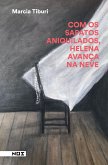 Com os sapato aniquilados, Helena avança na neve (eBook, ePUB) Com os sapato aniquilados, Helena avança na neve (eBook, ePUB)