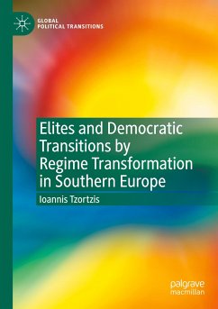 Elites and Democratic Transitions by Regime Transformation in Southern Europe - Tzortzis, Ioannis