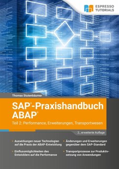SAP-Praxishandbuch ABAP Teil 2: Performance, Erweiterungen, Transportwesen - 2., erweiterte Auflage (eBook, ePUB) - Stutenbäumer, Thomas