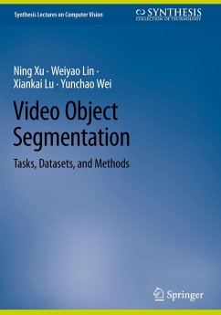 Video Object Segmentation - Xu, Ning;Lin, Weiyao;Lu, Xiankai