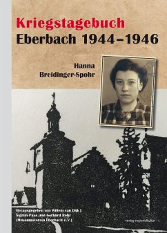 Kriegstagebuch Eberbach 1944-1946 - Breidinger-Spohr, Hanna