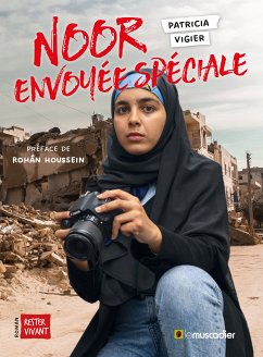 Noor envoyée spéciale (eBook, ePUB) - Vigier, Patricia