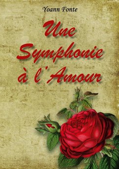 Une Symphonie à l'Amour - Fonte, Yoann