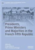 Presidents, Prime Ministers and Majorities in the French Fifth Republic