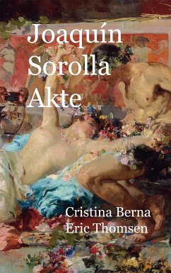 Joaquín Sorolla Akte - Berna, Cristina;Thomsen, Eric