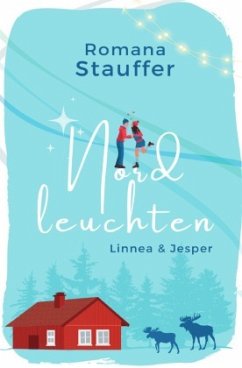 Nordleuchten - Linnea & Jesper - Stauffer, Romana