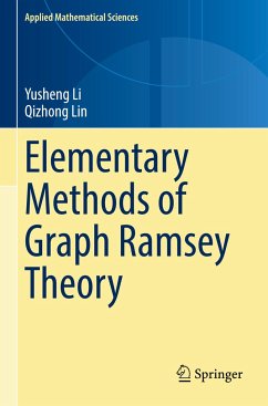 Elementary Methods of Graph Ramsey Theory - Li, Yusheng;Lin, Qizhong