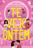Te vejo ontem (eBook, ePUB) Te vejo ontem (eBook, ePUB)