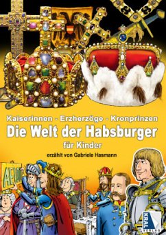 Kaiserinnen - Erzherzöge - Kronprinzen - Schuppler, Rudolf;Hasmann, Gabriele