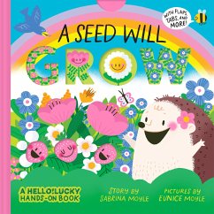 A Seed Will Grow (A Hello!Lucky Hands-On Book) - Moyle, Eunice; Hello!Lucky; Moyle, Sabrina