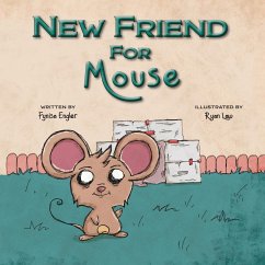 New Friend for Mouse - Engler, Fynisa