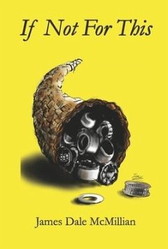 If Not for This - McMillian, James Dale