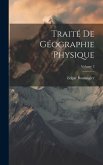 Traité De Géographie Physique; Volume 2