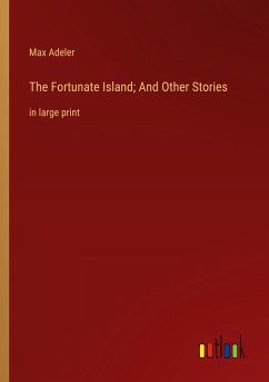 The Fortunate Island; And Other Stories