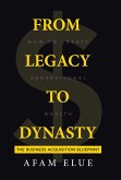 From Legacy To Dynasty From Legacy To Dynasty
