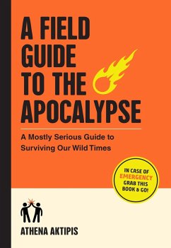 A Field Guide to the Apocalypse - Aktipis, Athena