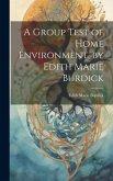 A Group Test of Home Environment, by Edith Marie Burdick