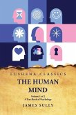 The Human Mind A Text-Book of Psychology Volume 1 of 2