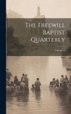 The Freewill Baptist Quarterly; Volume 16