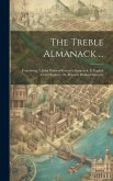 The Treble Almanack ...: Containing: I. John Watson Stewart's Almanack. Ii. English Court Registry. Iii. Wilson's Dublin Directory