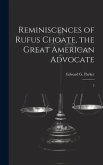 Reminiscences of Rufus Choate, the Great American Advocate: 2