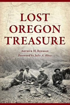 Lost Oregon Treasure - Redman, Arthur H