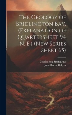 Cover The Geology of Bridlington Bay. (Explanation of Quartersheet 94 N. E.) (New Series Sheet 65)