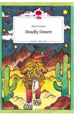Deadly Desert. Life is a Story - story.one - Fixson, Maria