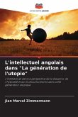 L'intellectuel angolais dans &quote;La génération de l'utopie&quote;