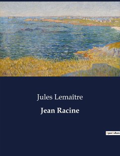 Jean Racine - Lemaître, Jules