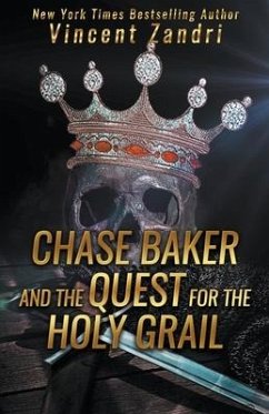 Chase Baker and the Quest for the Holy Grail - Zandri, Vincent