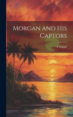 Morgan and his Captors - Senour, F.