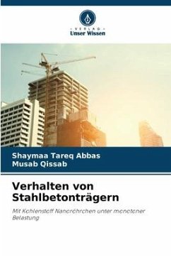 Verhalten von Stahlbetonträgern - Abbas, Shaymaa Tareq;Qissab, Musab