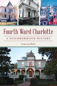 Fourth Ward Charlotte - Holtz, Cameron